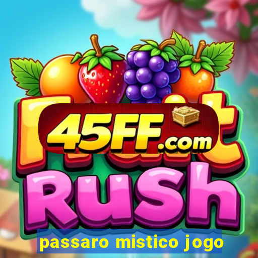 passaro mistico jogo